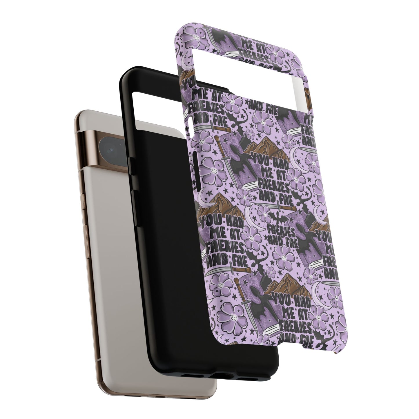 You Had Me At Faeries & Fae Tough Phone Case | Shockproof | Samsung Case | Google Case | Bookish