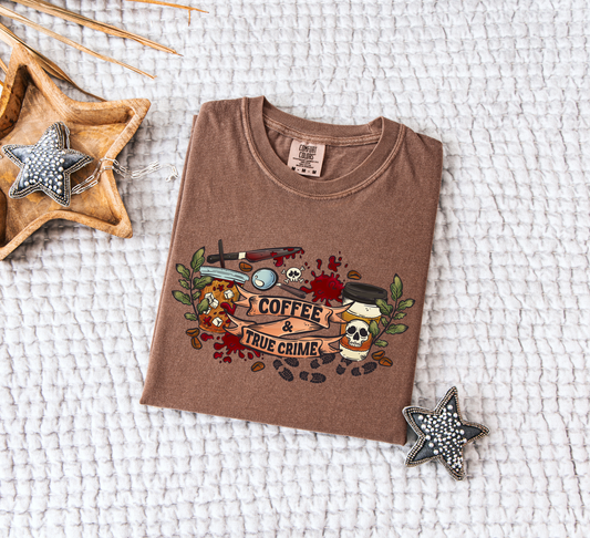 Coffee & True Crime Comfort Colors T-Shirt