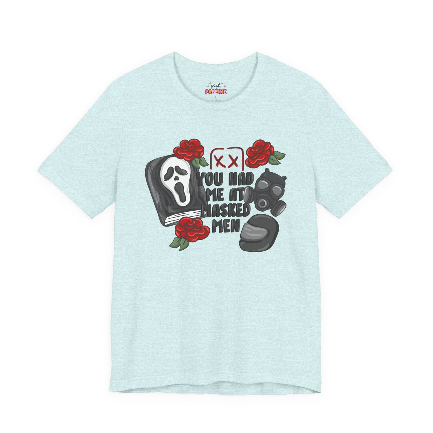 You Had Me At Masked Men Shirt | Graphic Tee | Bookish Merch |