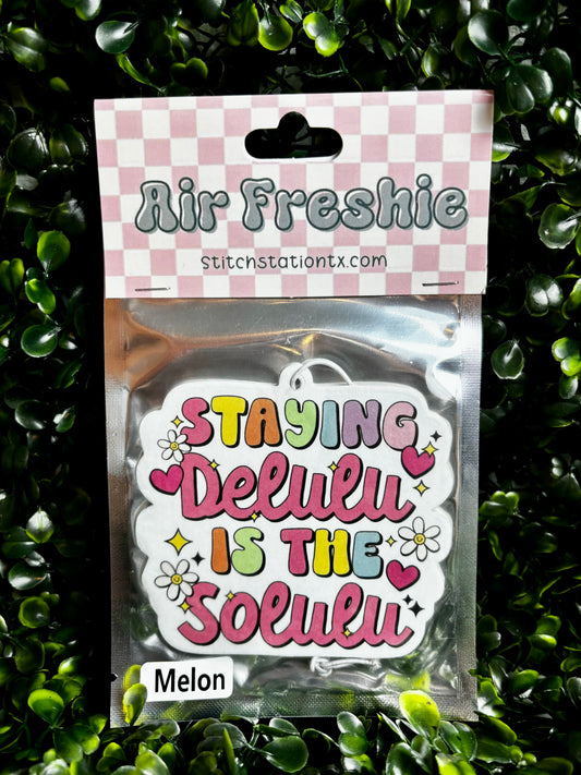 Staying Delulu is the Solulu Air Freshie