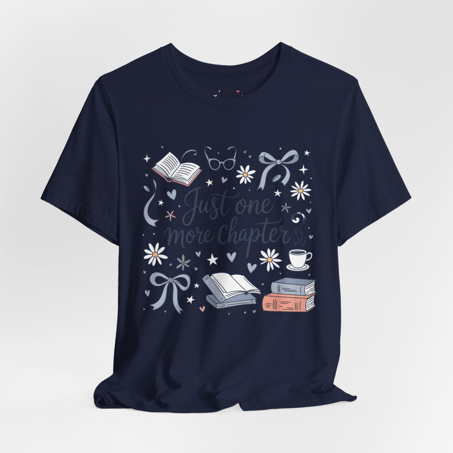 Just One More Chapter Shirt | Graphic Tee | Bookish Merch |