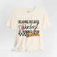 Reading Because Murder Is Frowned Upon Shirt | Graphic Tee | Bookish Merch |