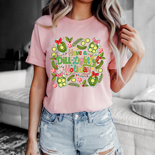 Have a Dill-Lightful Holiday Bella+Canvas T-Shirt