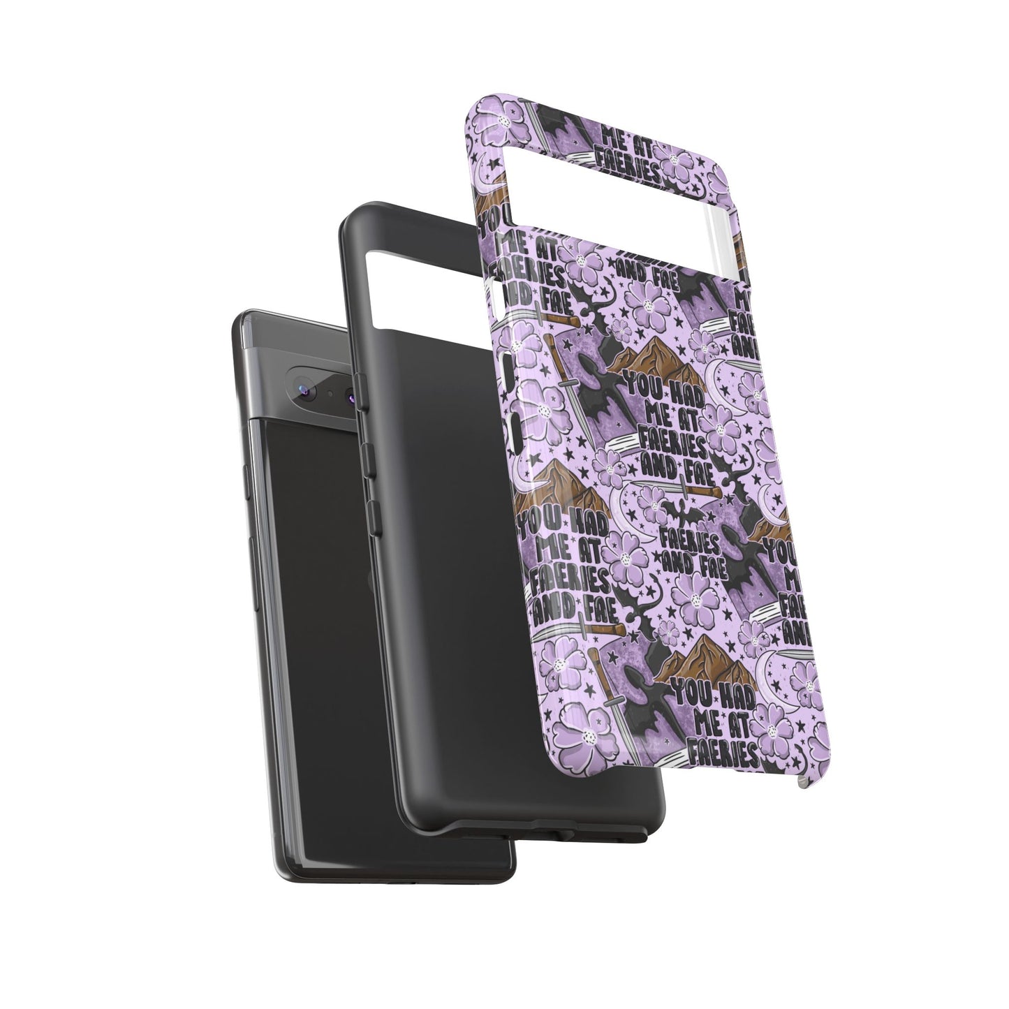 You Had Me At Faeries & Fae Tough Phone Case | Shockproof | Samsung Case | Google Case | Bookish
