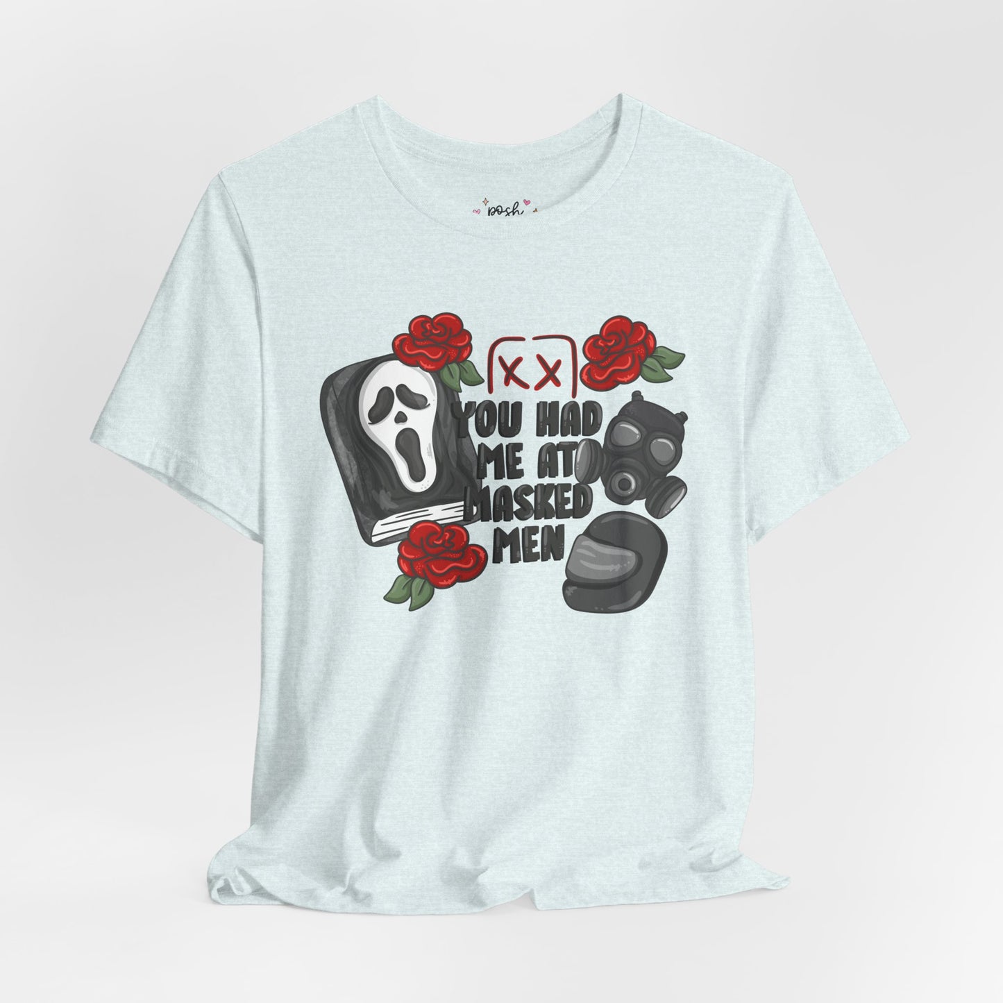 You Had Me At Masked Men Shirt | Graphic Tee | Bookish Merch |