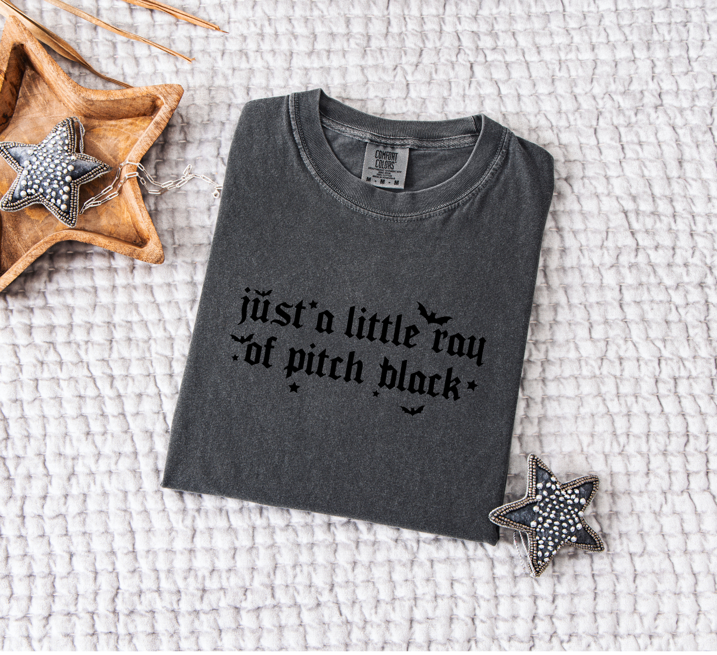 Just a Little Ray of Pitch Black Comfort Colors T-Shirt