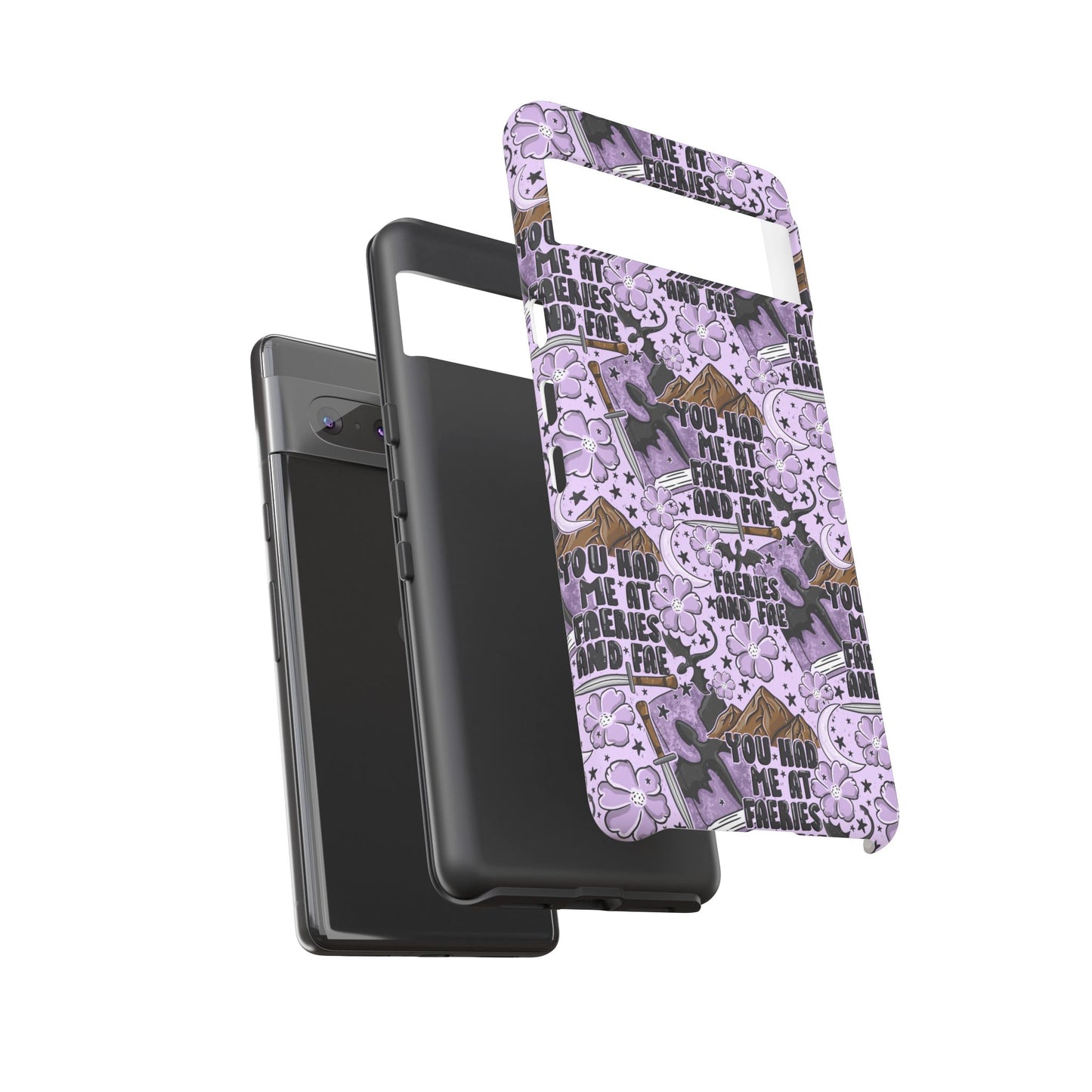 You Had Me At Faeries & Fae Tough Phone Case | Shockproof | Samsung Case | Google Case | Bookish