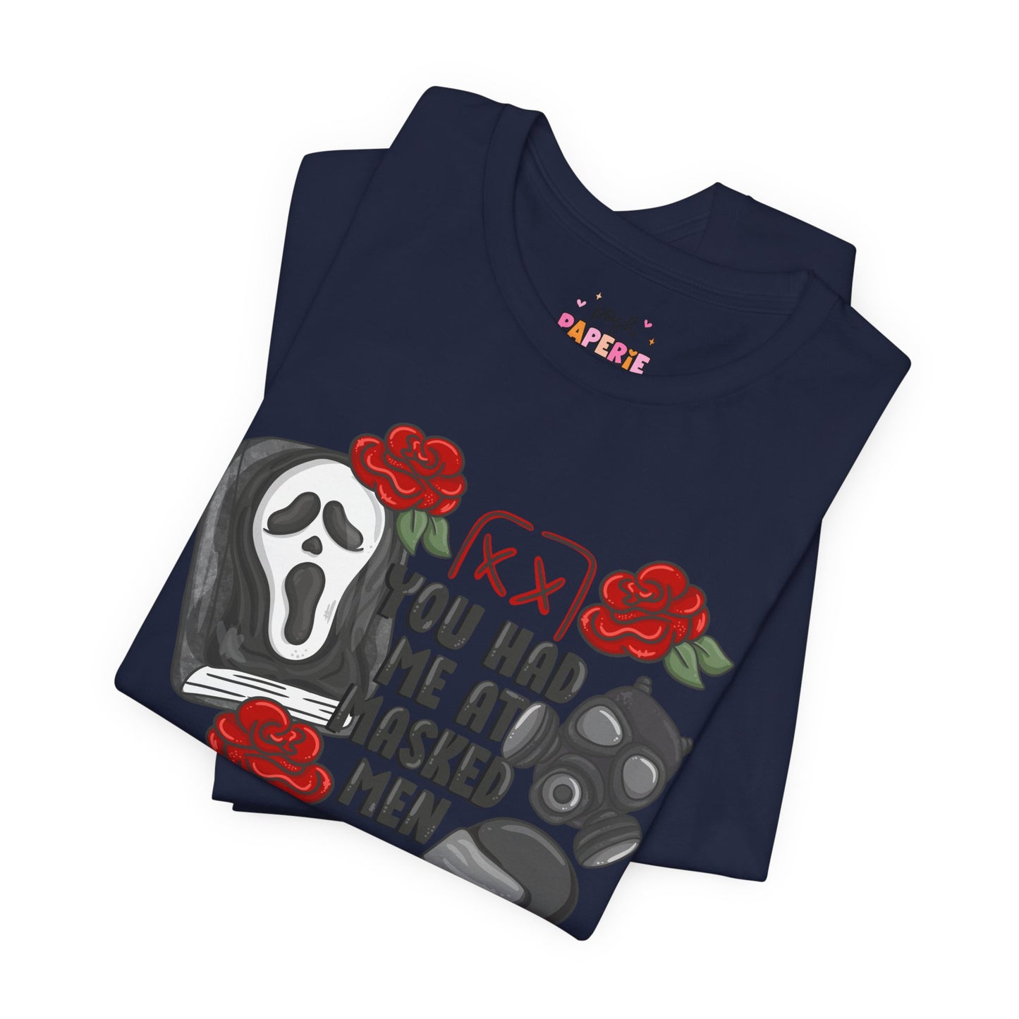 You Had Me At Masked Men Shirt | Graphic Tee | Bookish Merch |