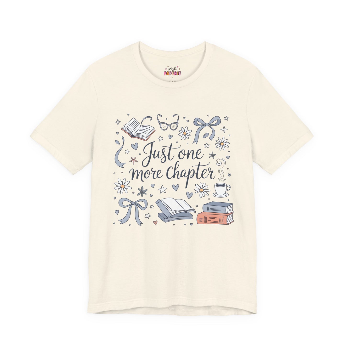 Just One More Chapter Shirt | Graphic Tee | Bookish Merch |