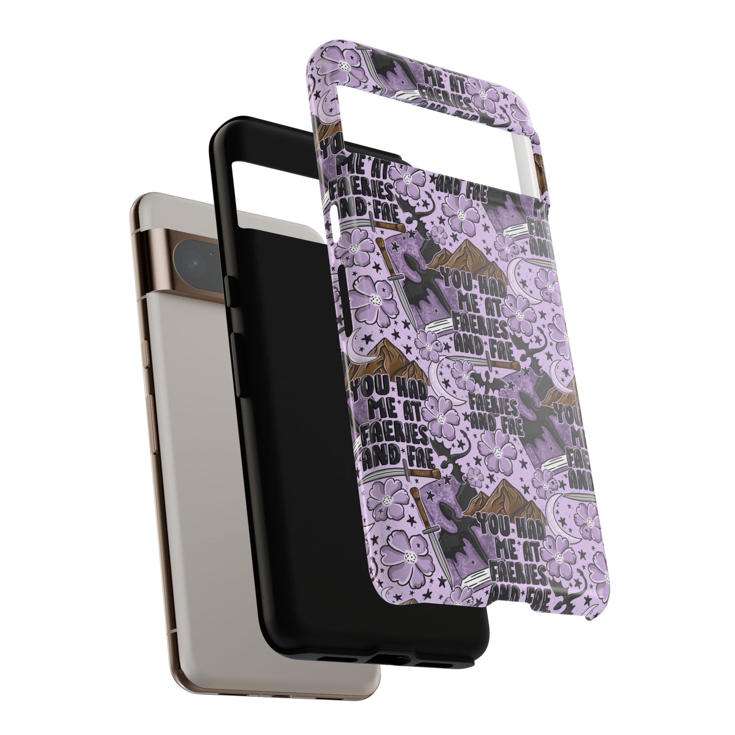 You Had Me At Faeries & Fae Tough Phone Case | Shockproof | Samsung Case | Google Case | Bookish