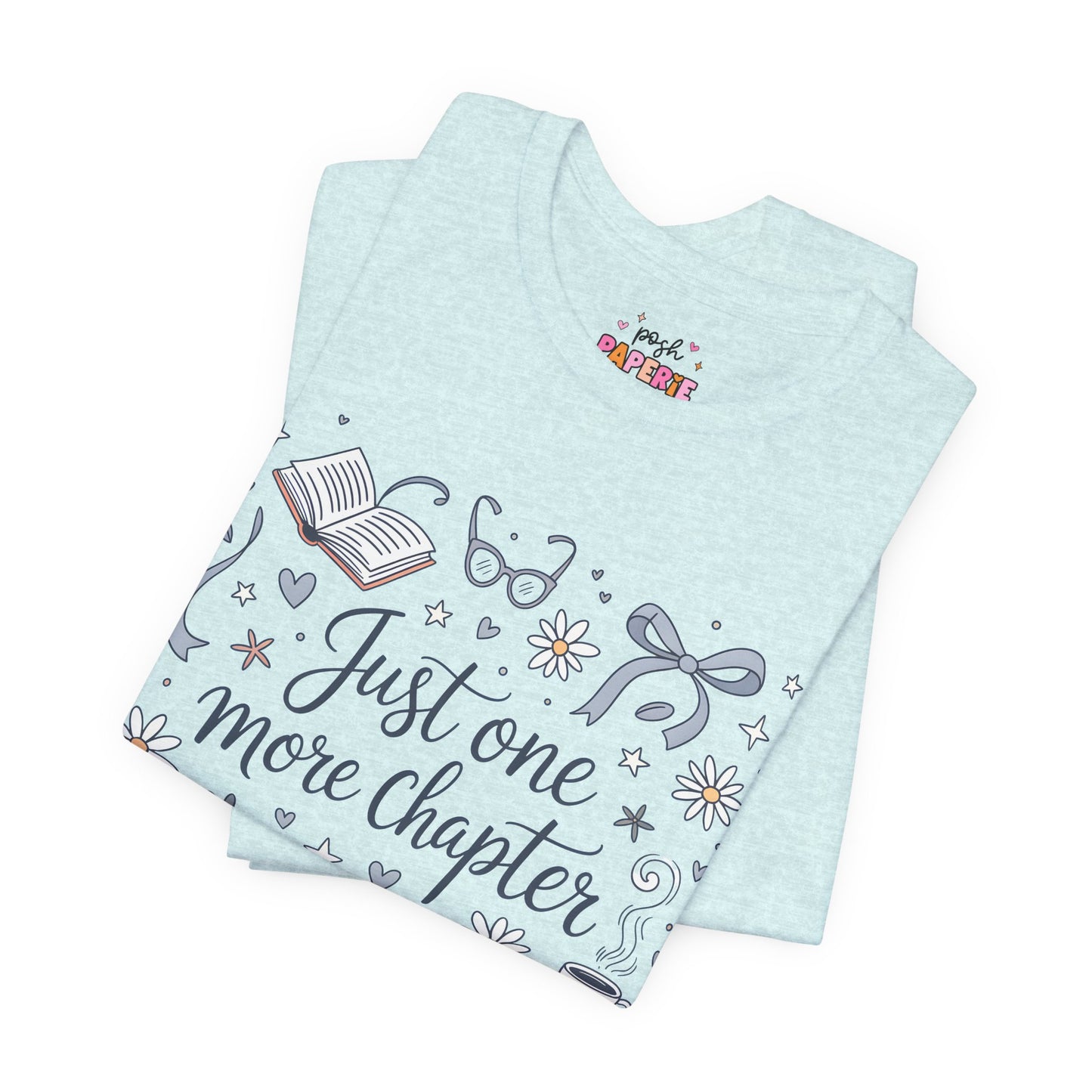 Just One More Chapter Shirt | Graphic Tee | Bookish Merch |