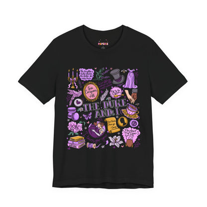 The Duke And I T-Shirt | Graphic Tee | Bookish Merch |