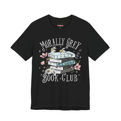 Morally Grey Book Club T-Shirt | Graphic Tee | Bookish Merch |