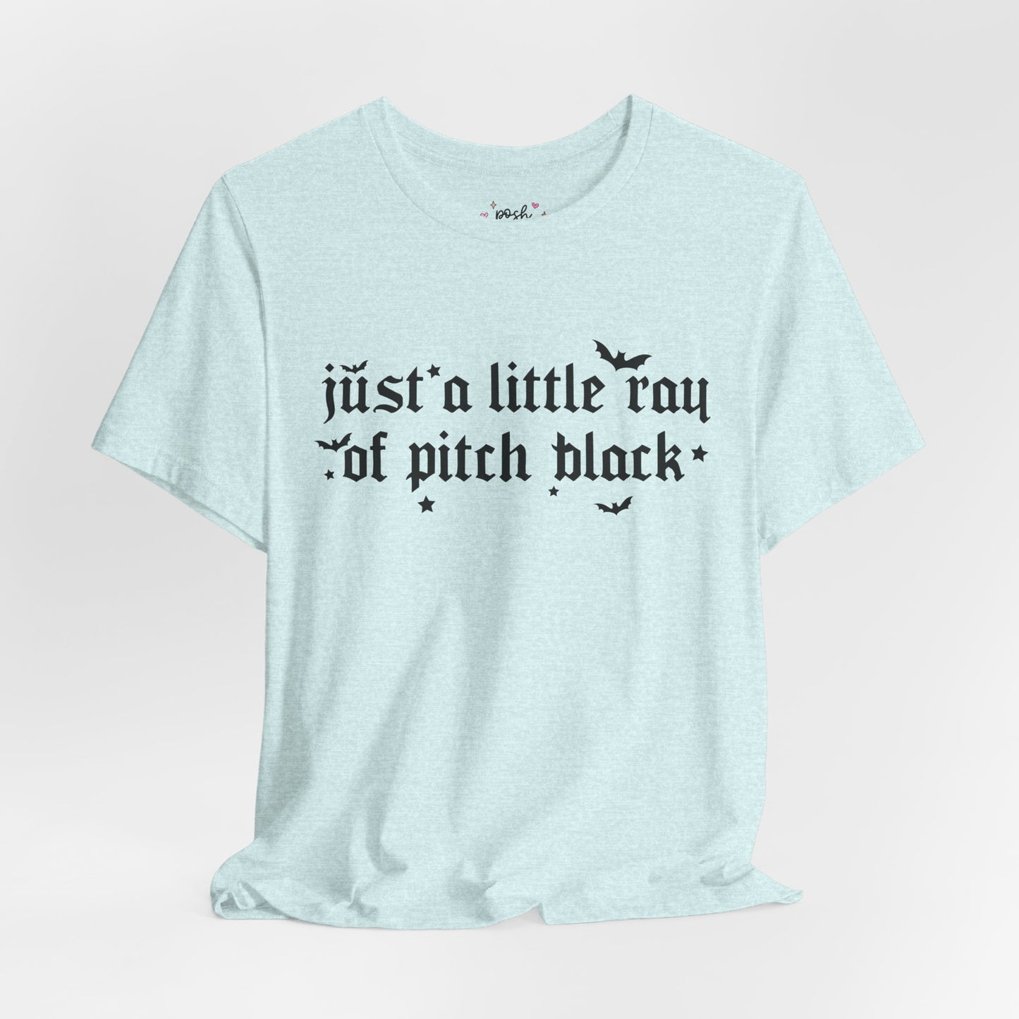 Just A Ray Of Pitch Black Shirt | Graphic Tee | Bookish Merch |