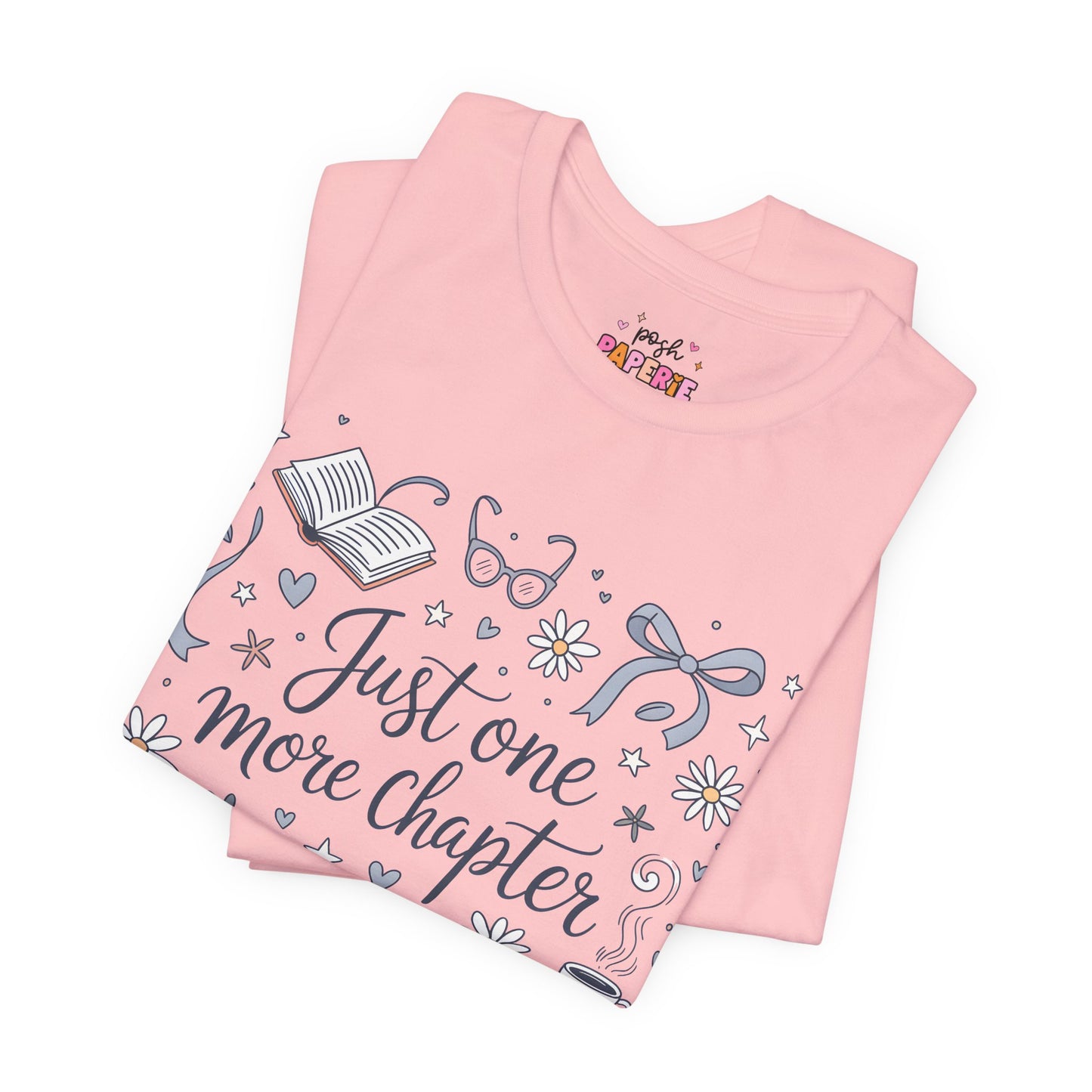 Just One More Chapter Shirt | Graphic Tee | Bookish Merch |