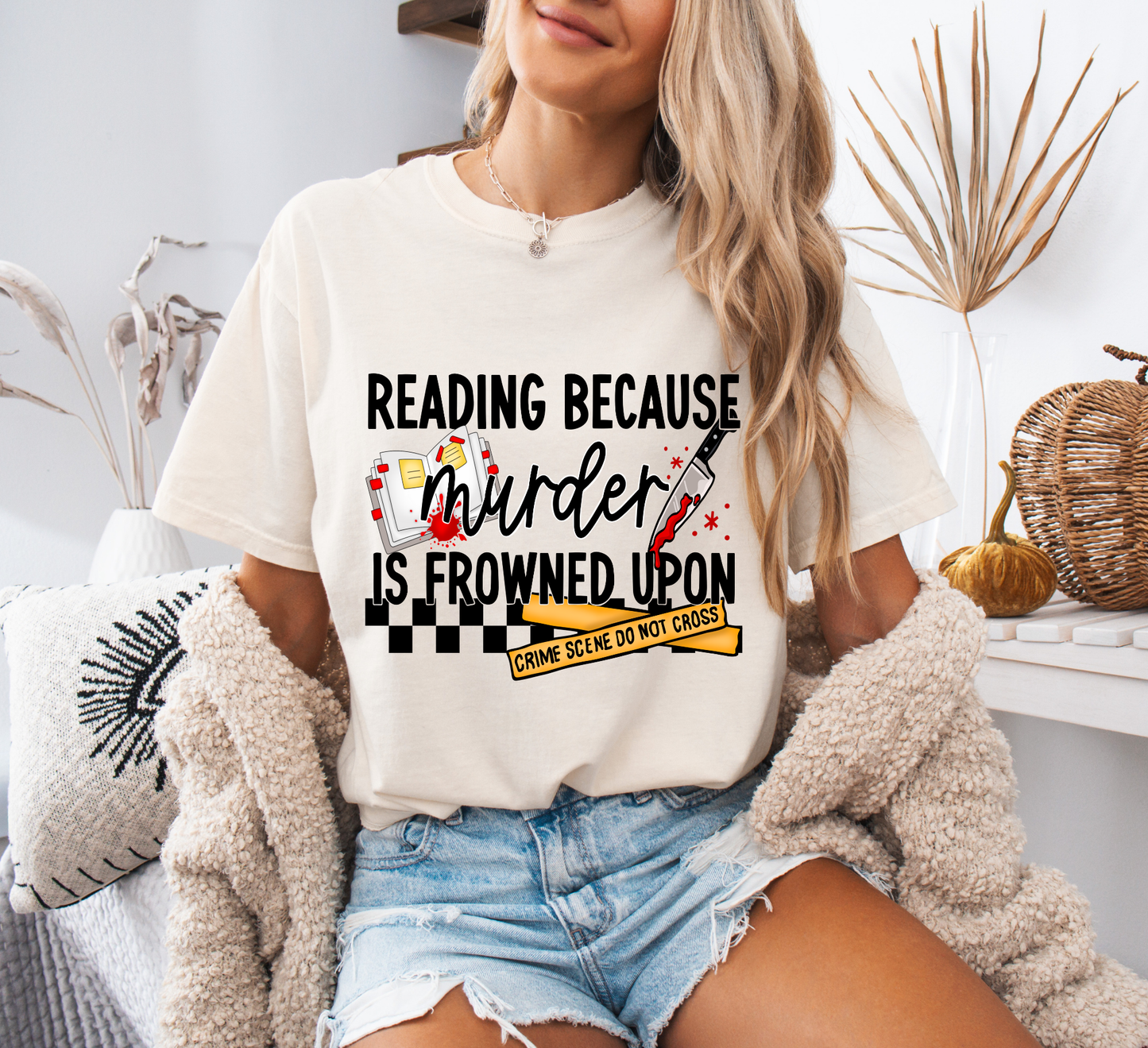 Reading Because Murder is Frowned Upon Comfort Colors T-Shirt
