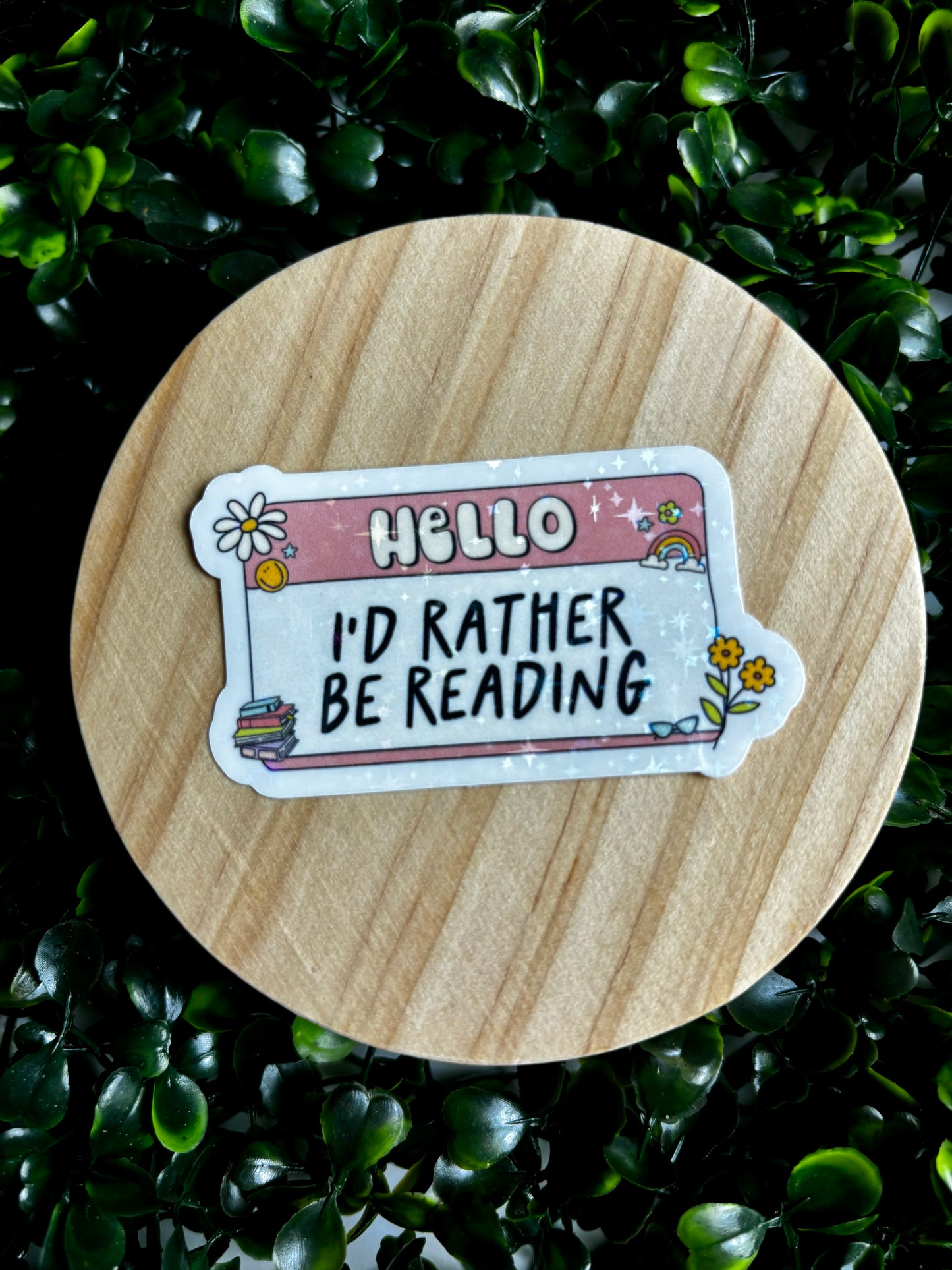 Hello I’d Rather be Reading Sticker