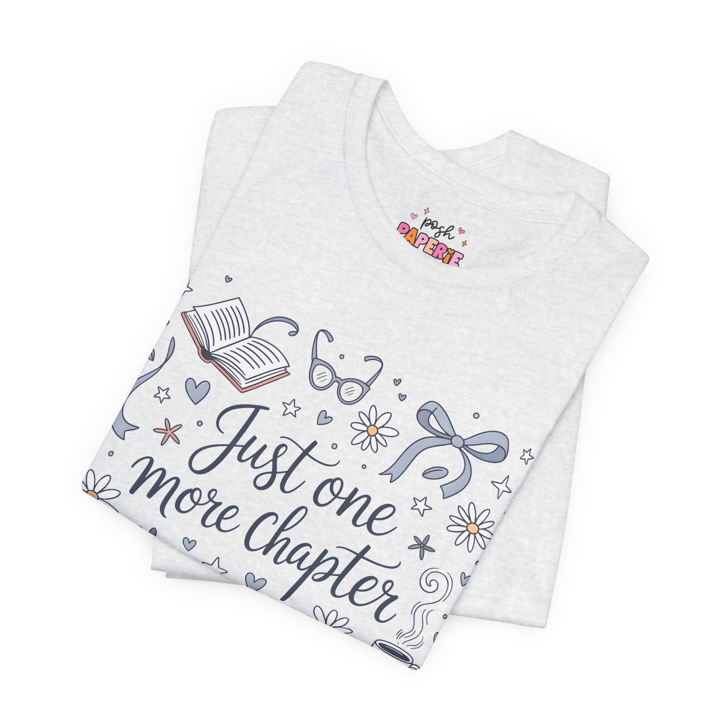 Just One More Chapter Shirt | Graphic Tee | Bookish Merch |