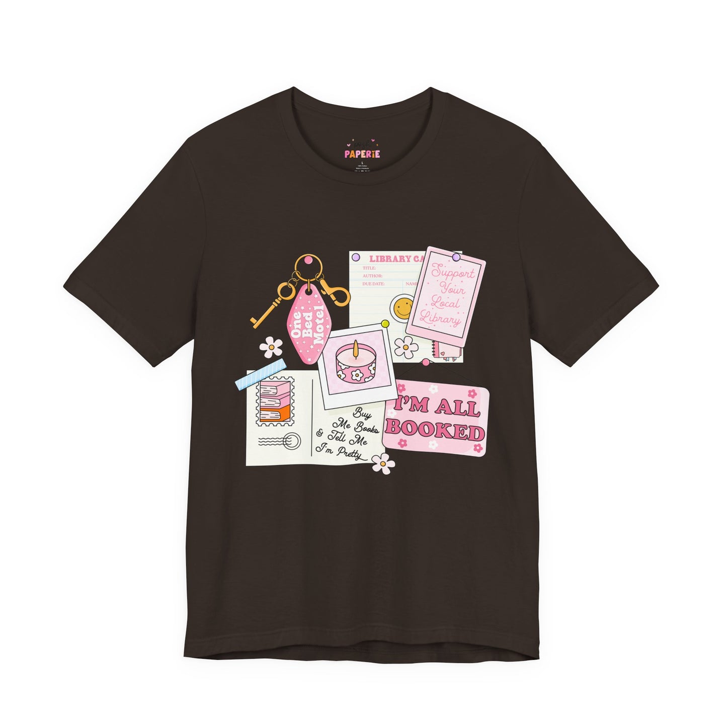 I'm All Booked Shirt | Graphic Tee | Bookish Merch |