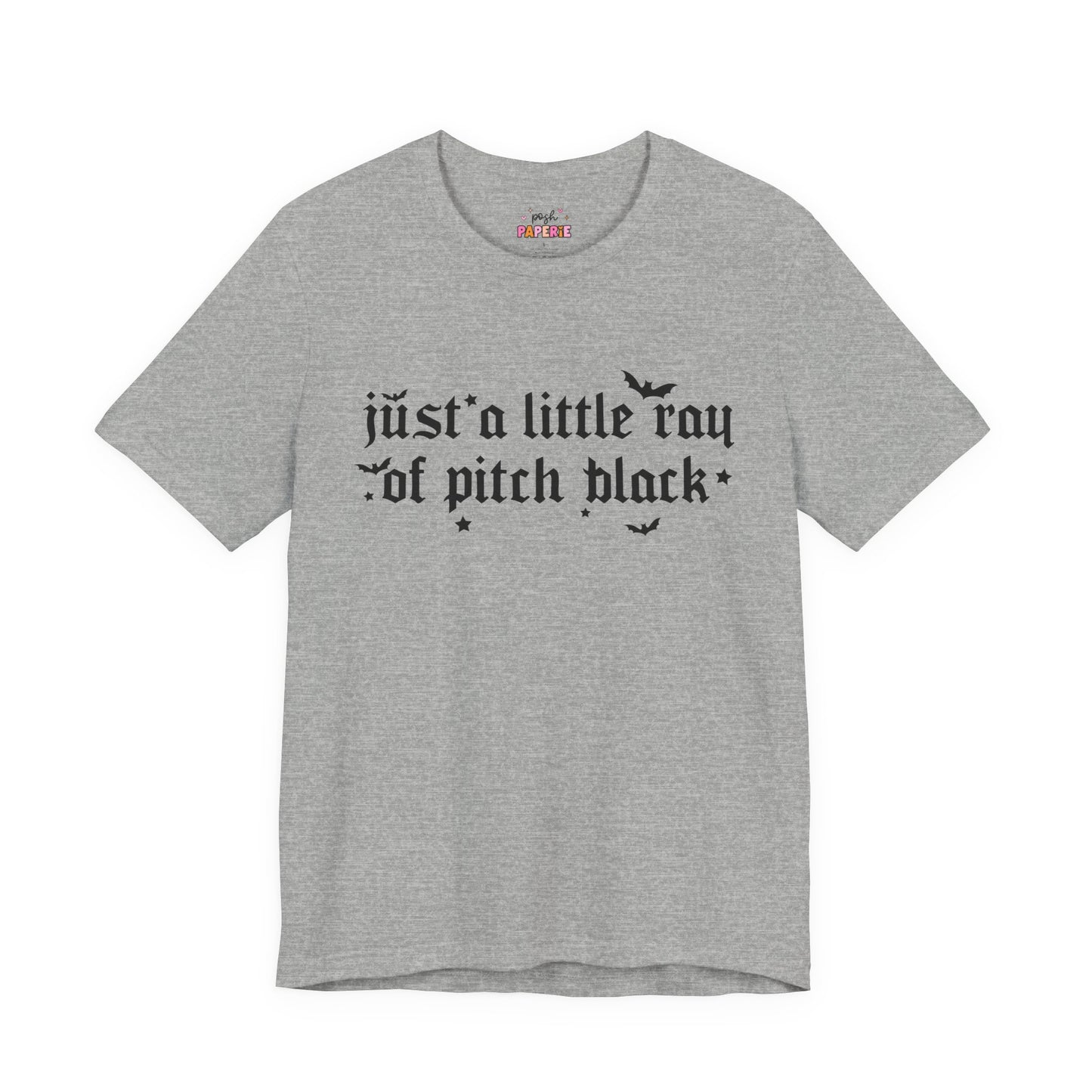 Just A Ray Of Pitch Black Shirt | Graphic Tee | Bookish Merch |