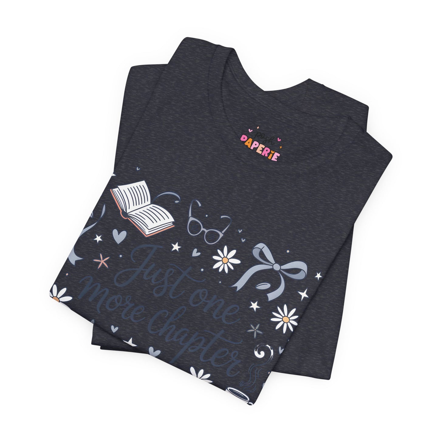 Just One More Chapter Shirt | Graphic Tee | Bookish Merch |