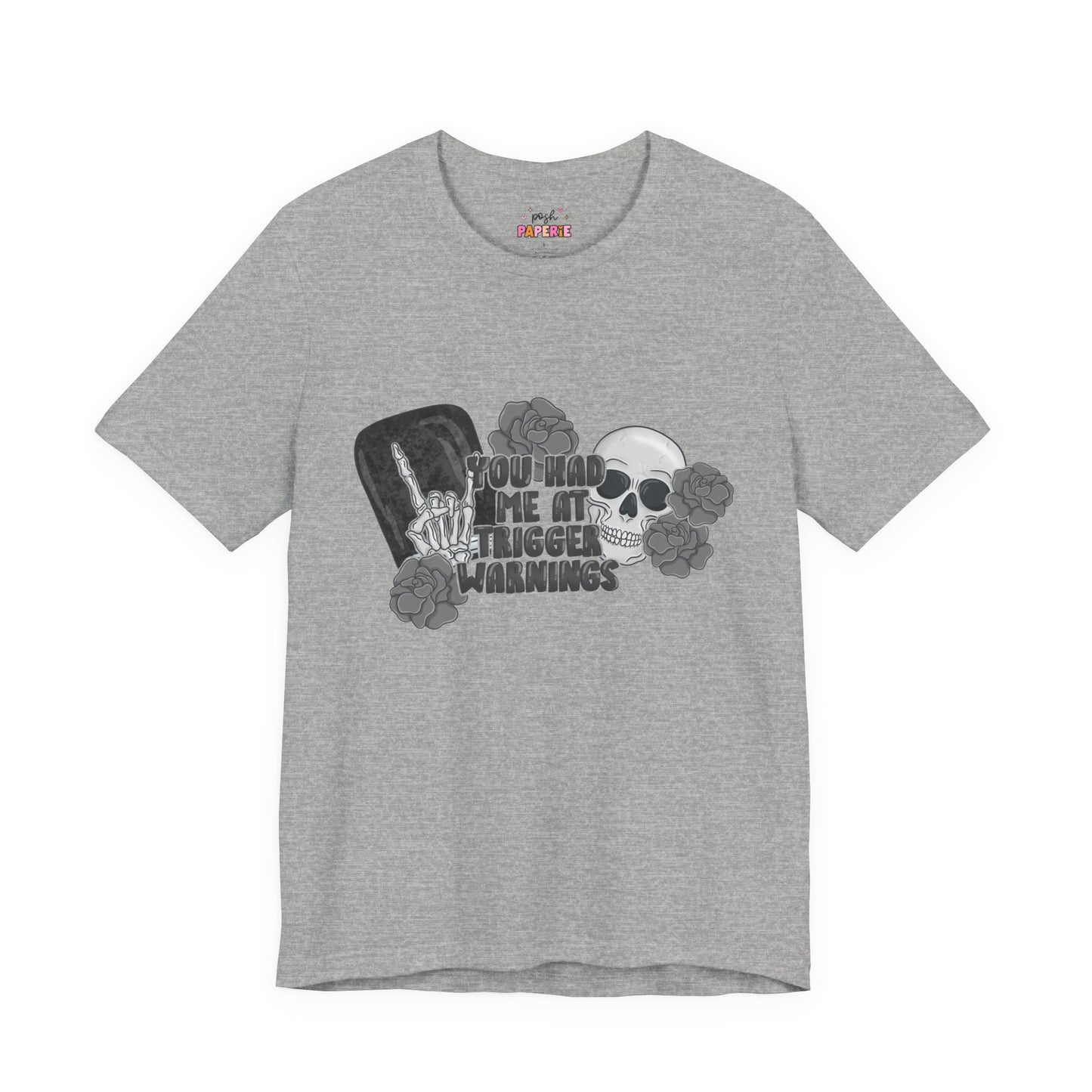 You Had Me At Trigger Warnings T-Shirt | Graphic Tee | Bookish Merch |