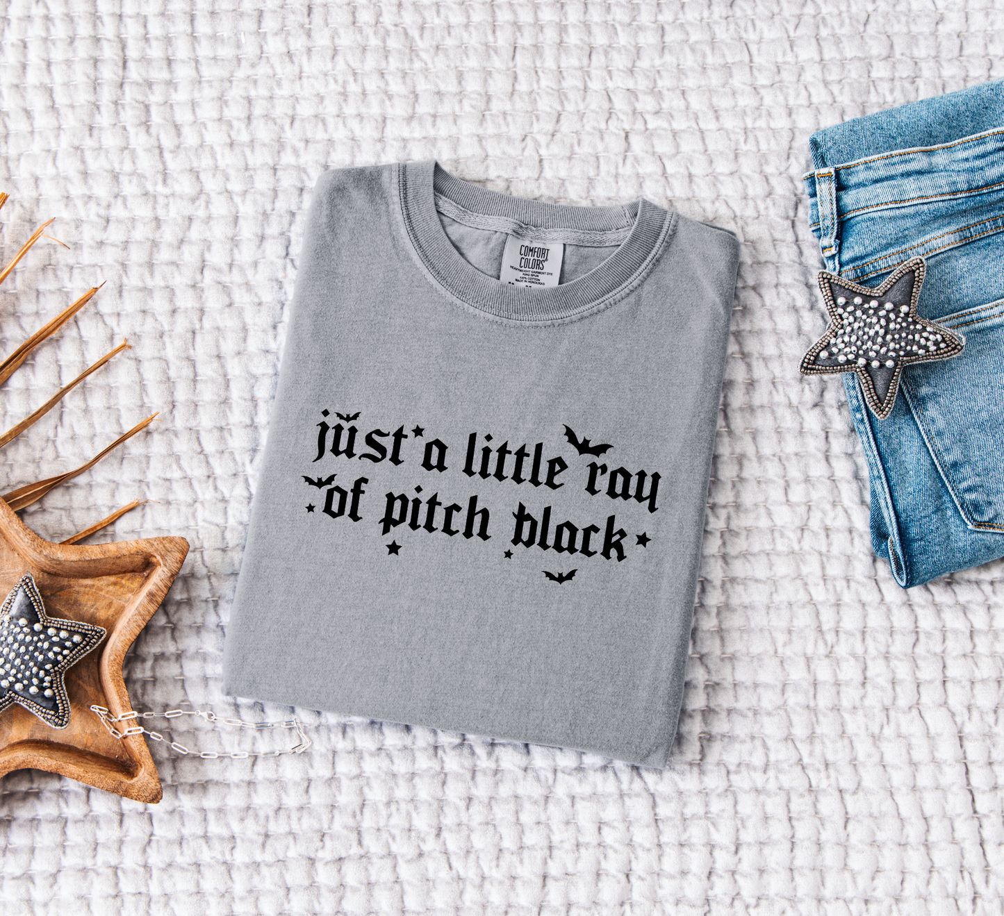 Just a Little Ray of Pitch Black Comfort Colors T-Shirt