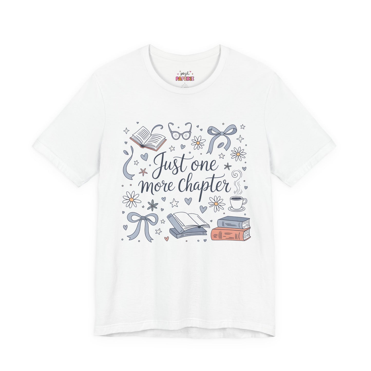 Just One More Chapter Shirt | Graphic Tee | Bookish Merch |