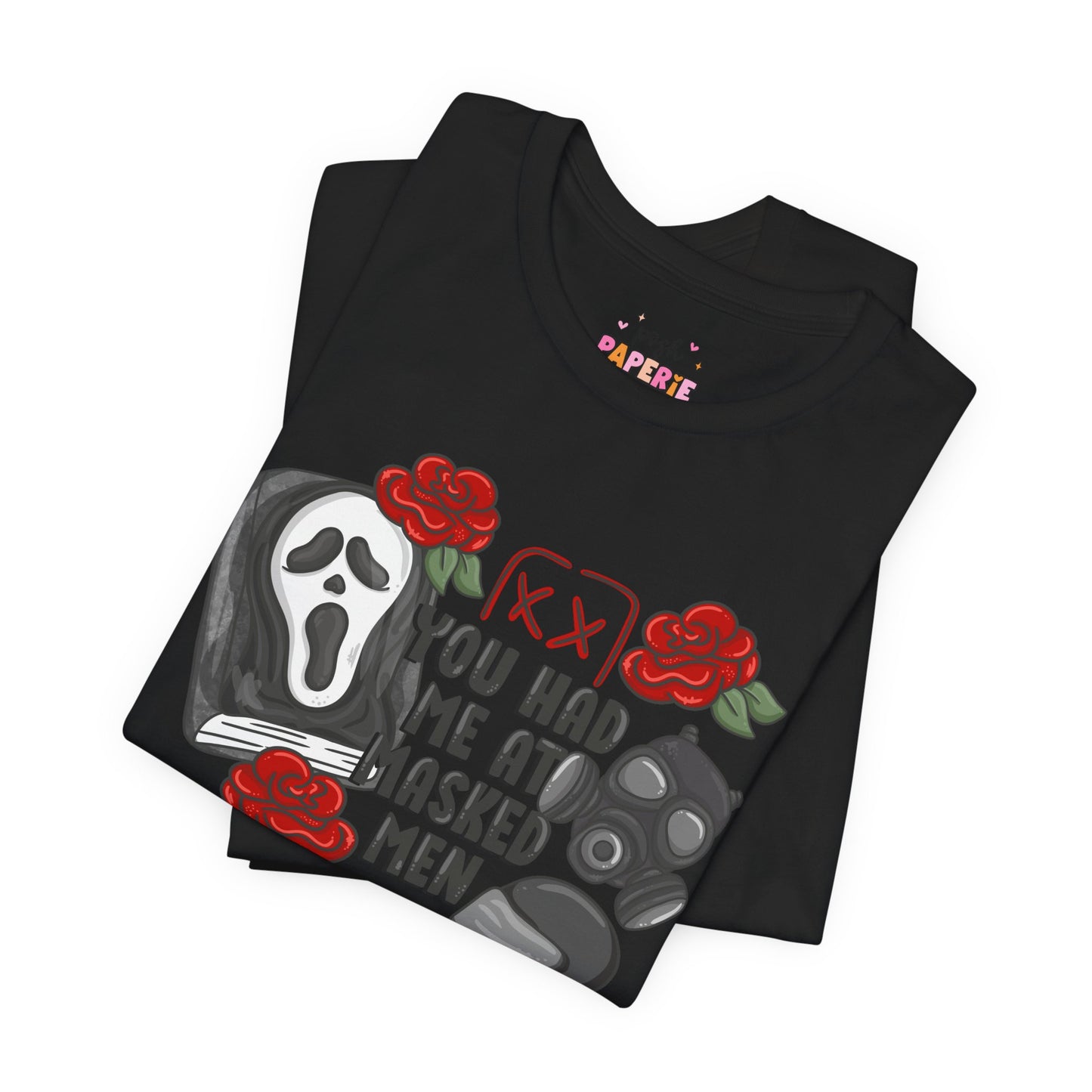 You Had Me At Masked Men Shirt | Graphic Tee | Bookish Merch |