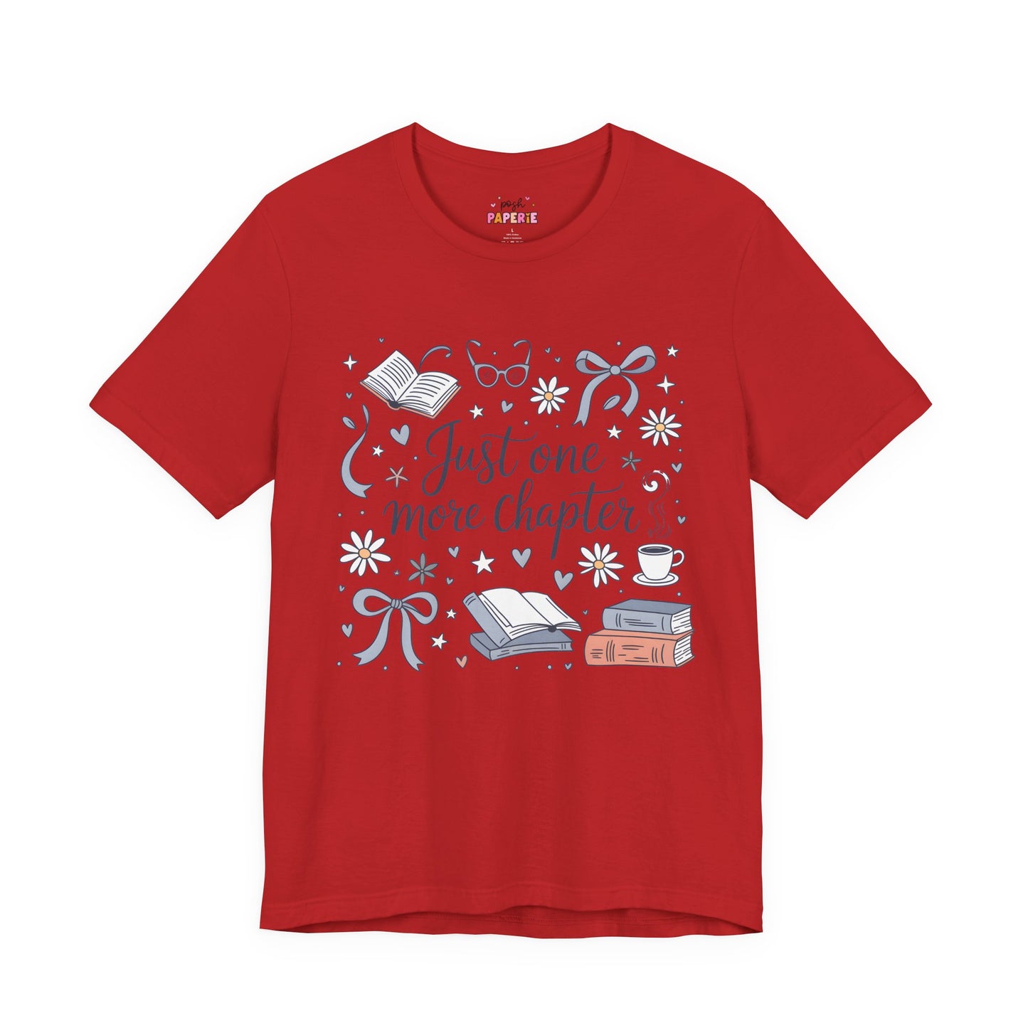 Just One More Chapter Shirt | Graphic Tee | Bookish Merch |