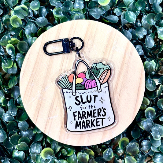Slut For The Farmer's Market Acrylic Keychain