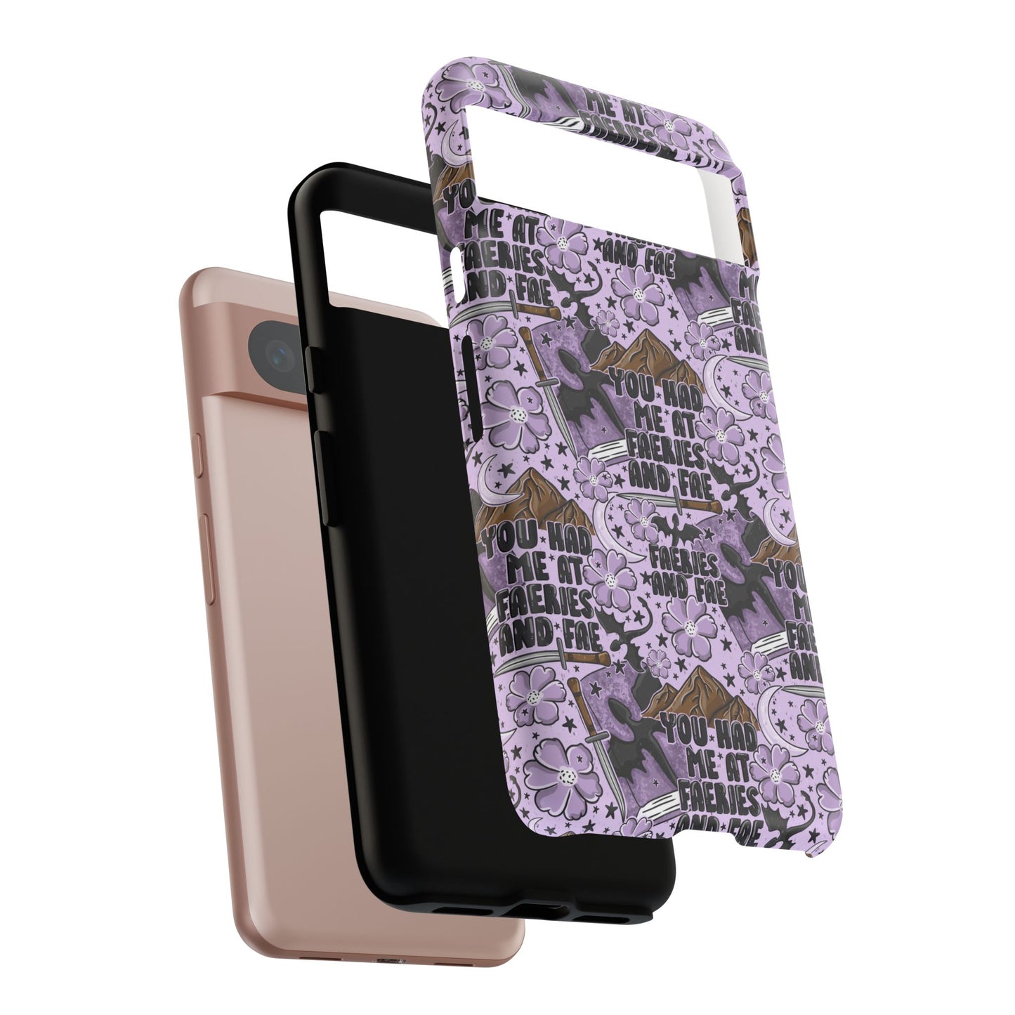 You Had Me At Faeries & Fae Tough Phone Case | Shockproof | Samsung Case | Google Case | Bookish