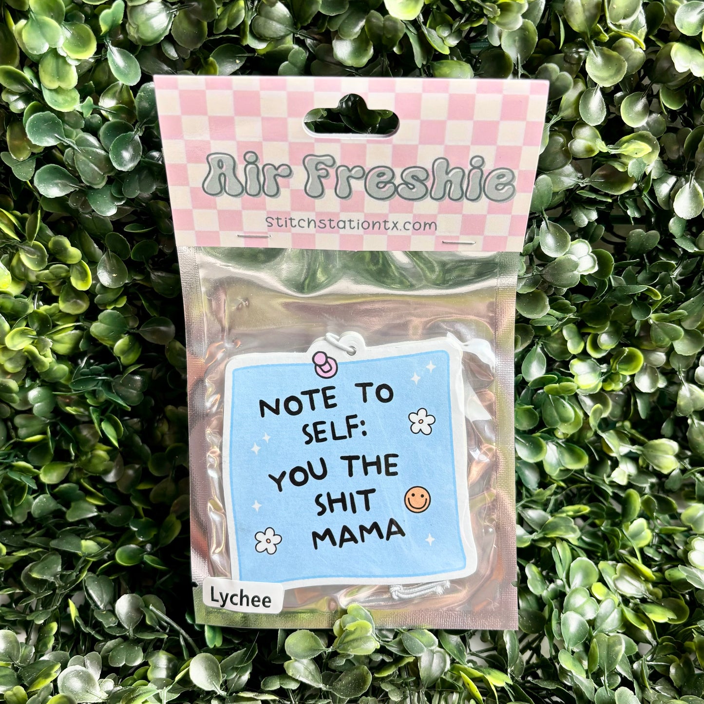 Note To Self: You The Shit Mama Air Freshie