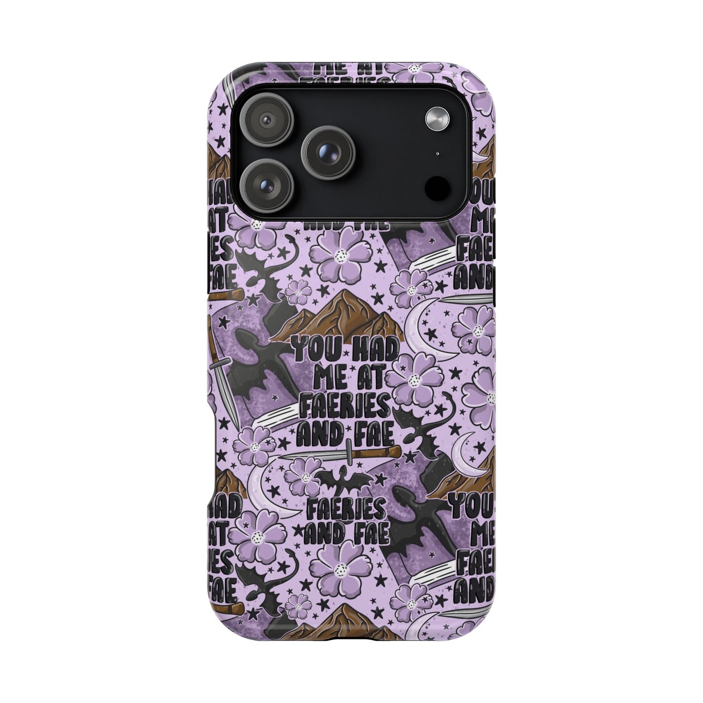 You Had Me At Faeries & Fae MagSafe Tough Phone Case | Shockproof | iPhone Case | Bookish Phone Case |