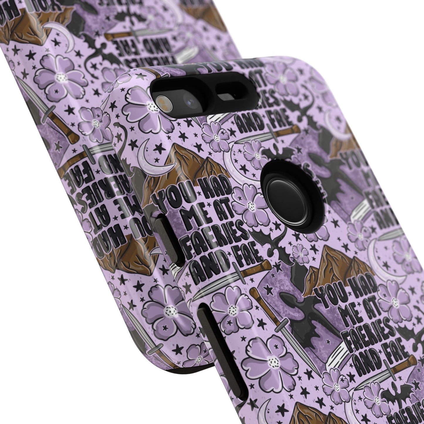 You Had Me At Faeries & Fae Tough Phone Case | Shockproof | Samsung Case | Google Case | Bookish