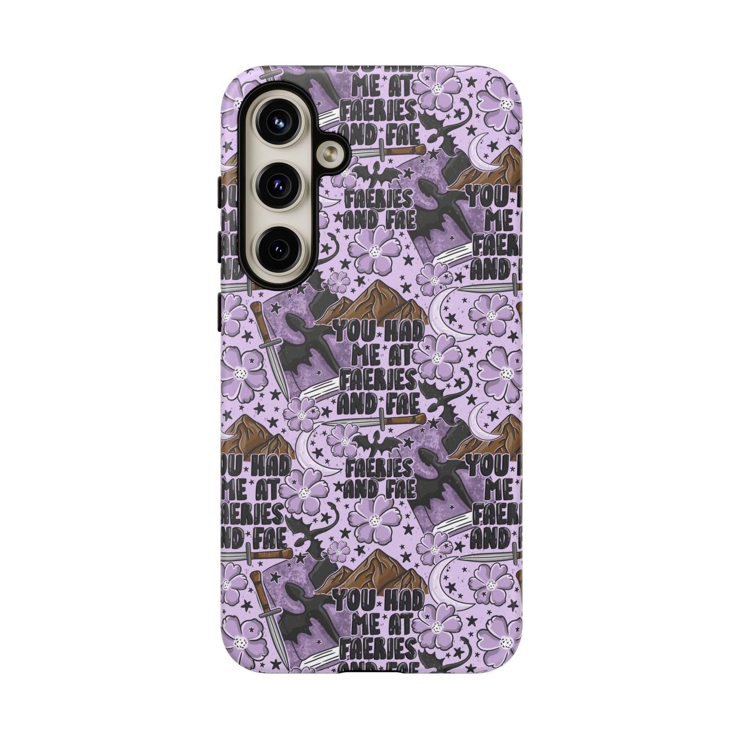 You Had Me At Faeries & Fae Tough Phone Case | Shockproof | Samsung Case | Google Case | Bookish