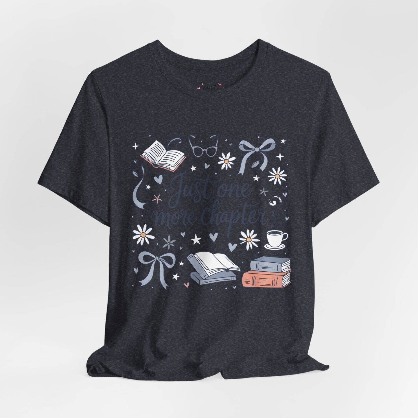 Just One More Chapter Shirt | Graphic Tee | Bookish Merch |