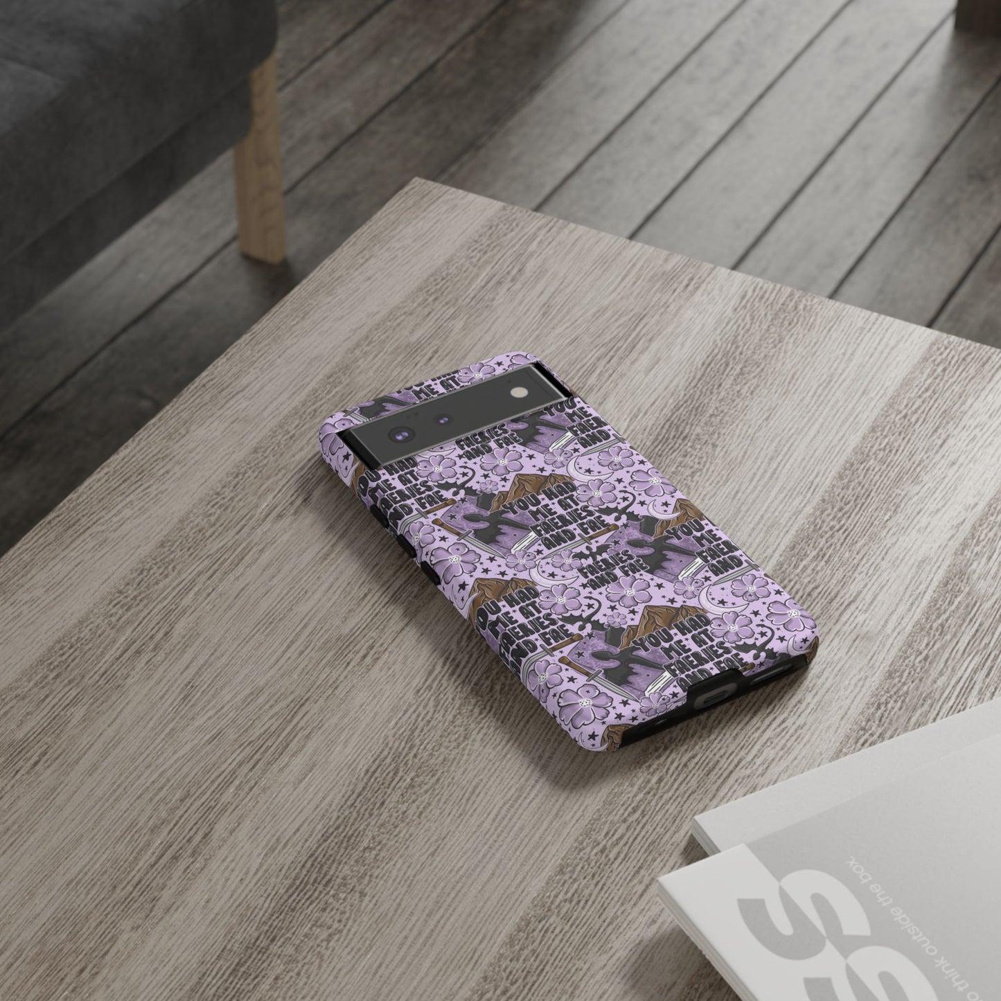 You Had Me At Faeries & Fae Tough Phone Case | Shockproof | Samsung Case | Google Case | Bookish