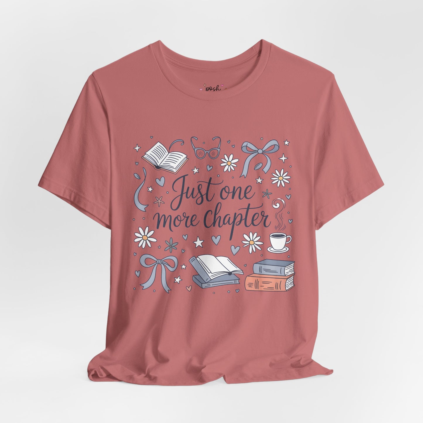Just One More Chapter Shirt | Graphic Tee | Bookish Merch |