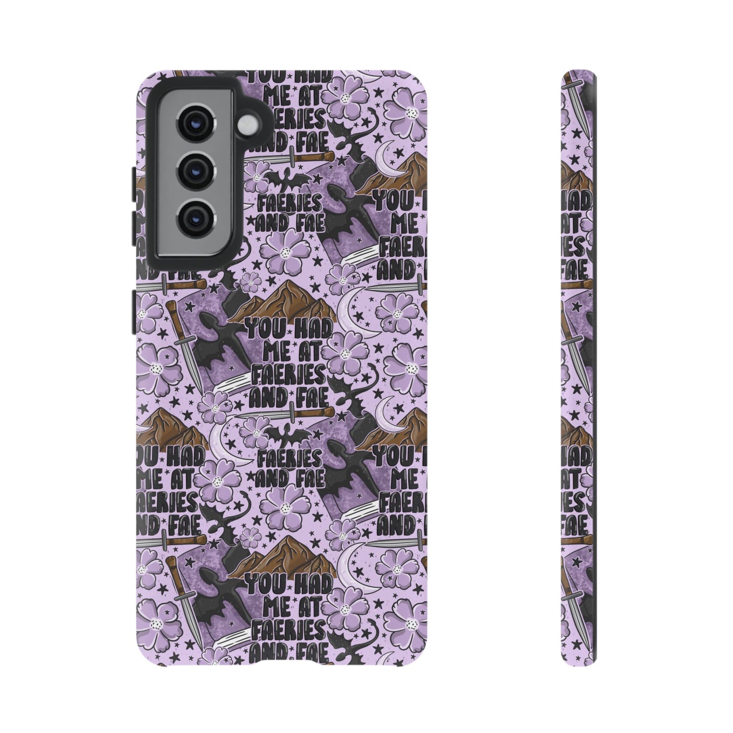 You Had Me At Faeries & Fae Tough Phone Case | Shockproof | Samsung Case | Google Case | Bookish