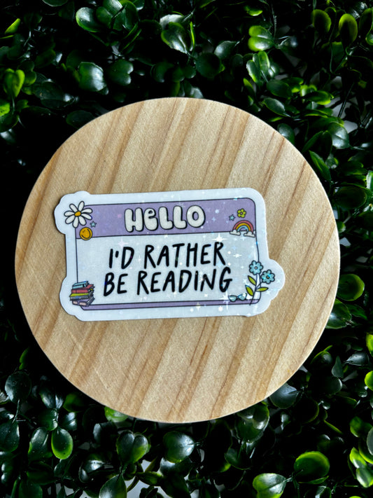 Hello I’d Rather be Reading Sticker