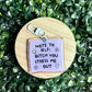 B*tch You Stress Me Out Acrylic Keychain