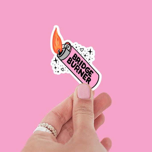 Bridge Burner Sticker