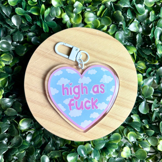 High as F*ck Acrylic Keychain