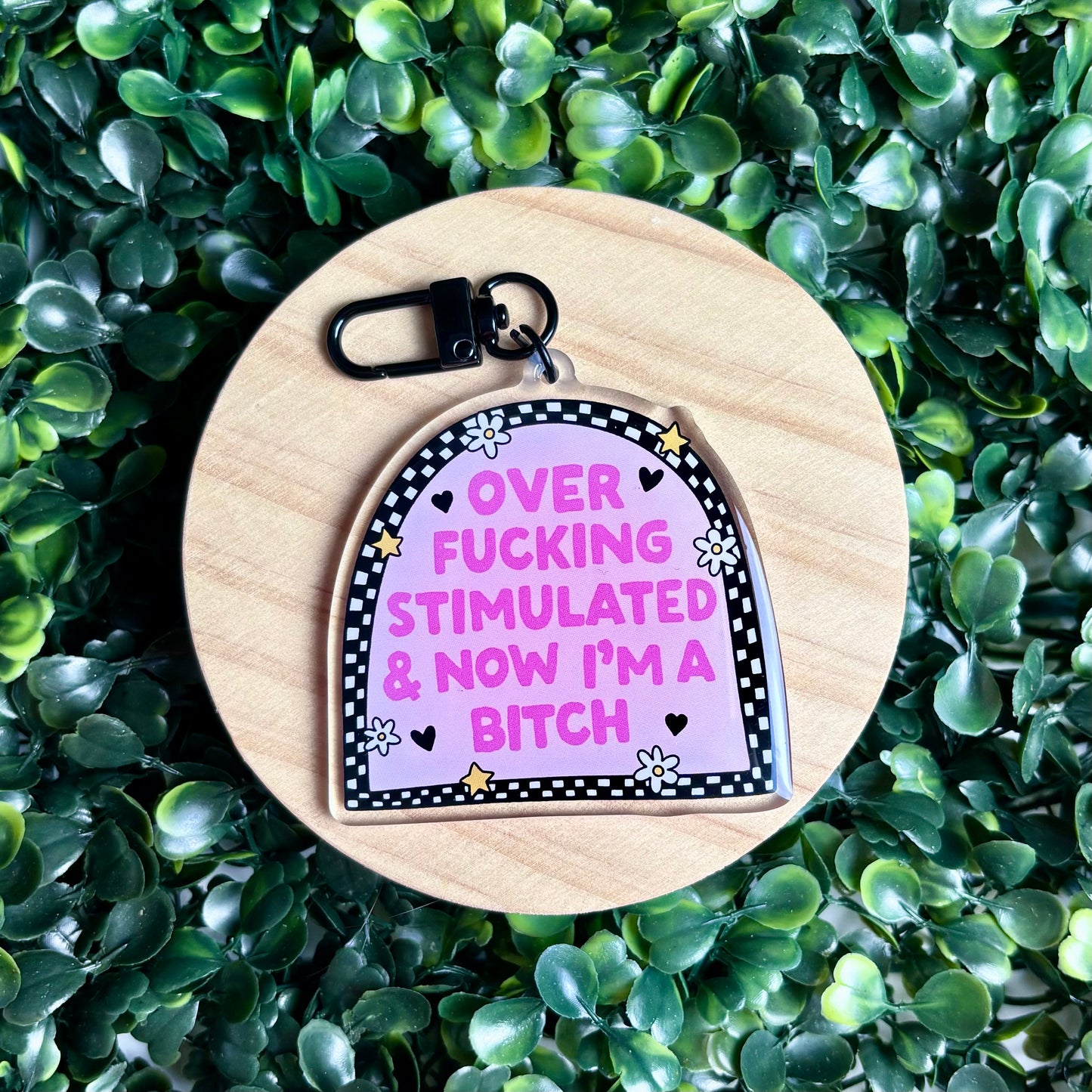 Over F*cking Stimulated Acrylic Keychain