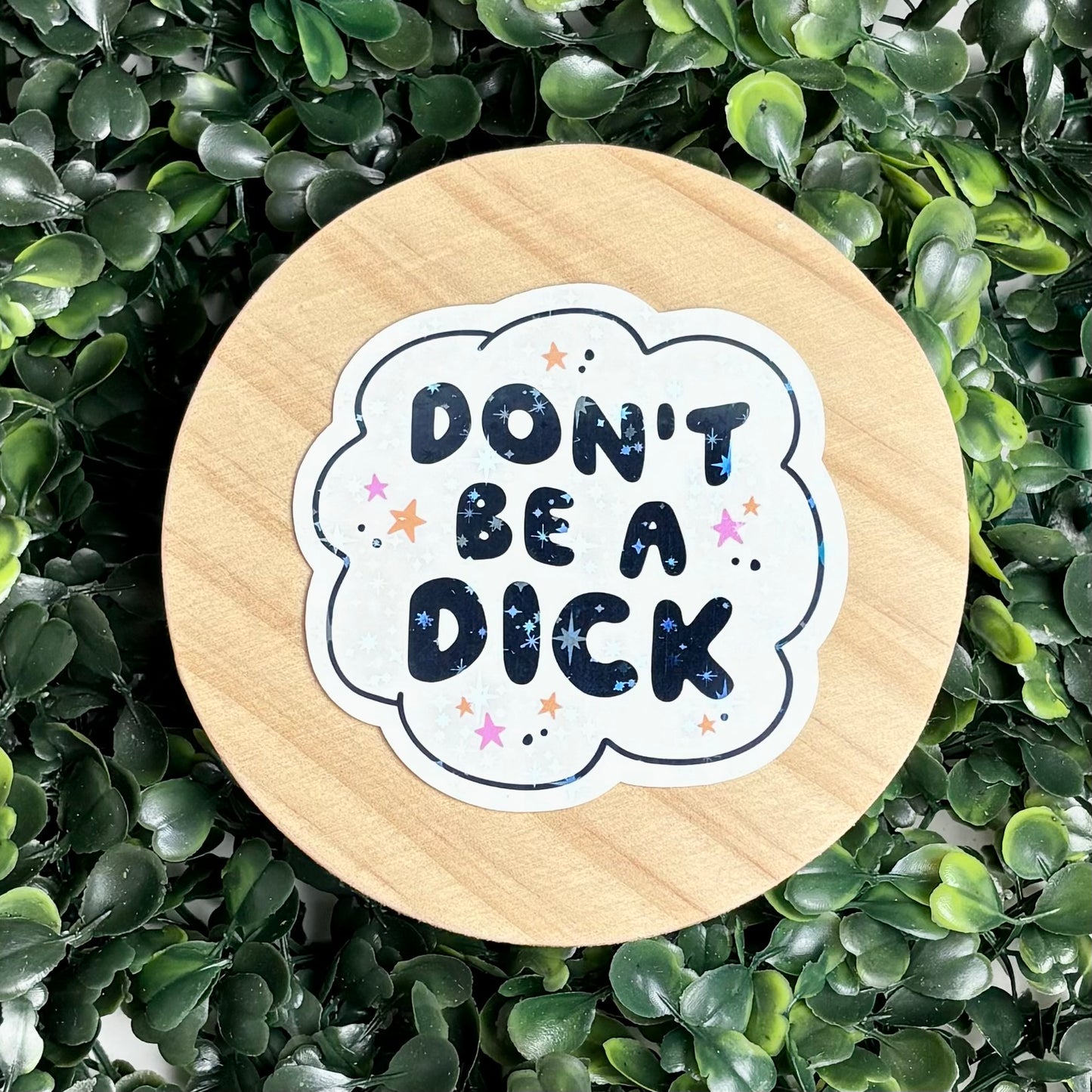 Don’t Be a Dick Sticker
