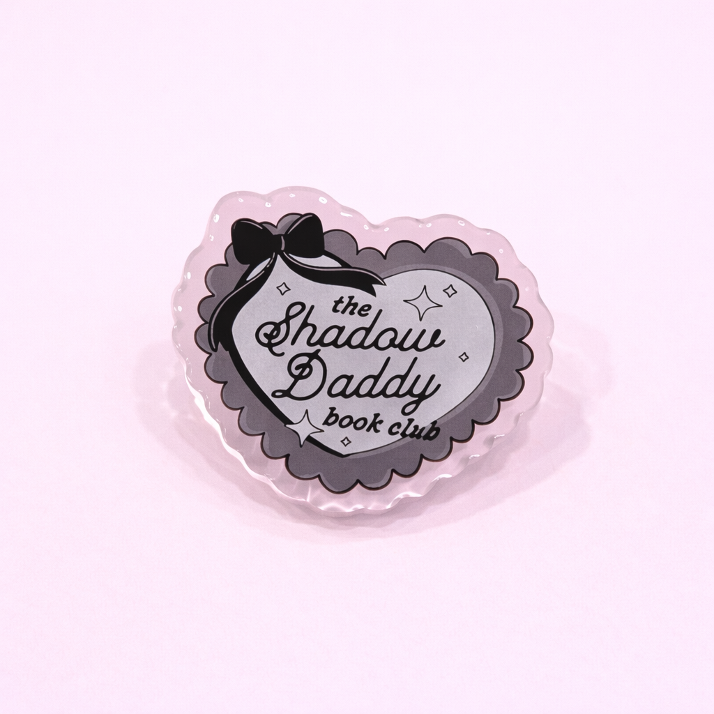 Shadow Daddy Acrylic Pin