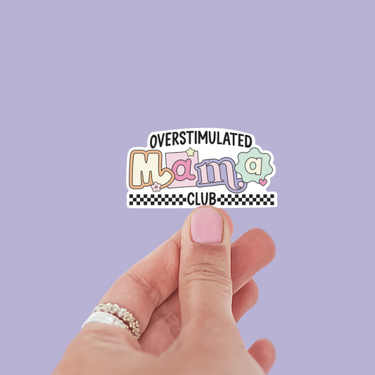 Overstimulated Mama Sticker